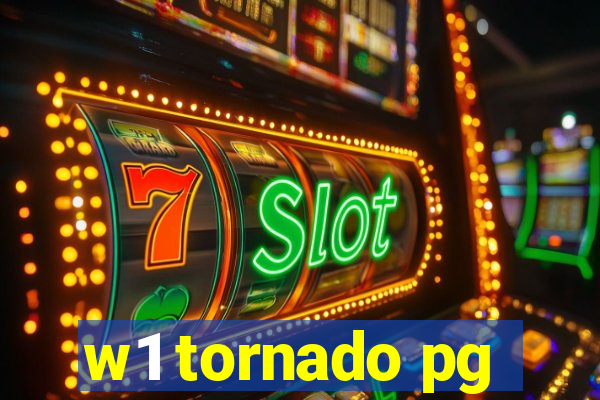 w1 tornado pg